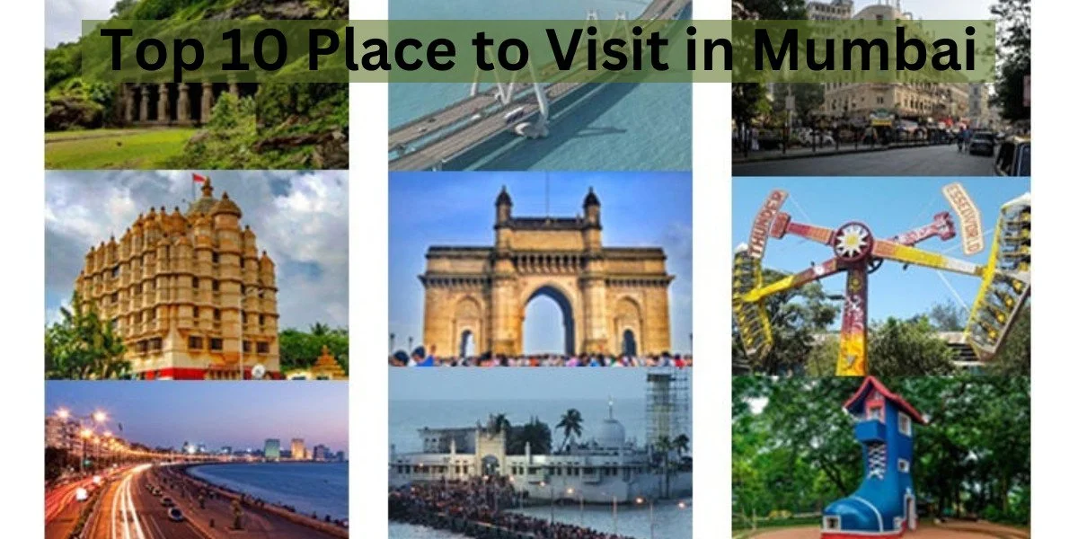 Top 10 Place to Visit in Mumbai